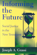 Informing The Future Social Justice In The New Testament Grassi