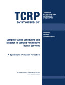 Computeraided Scheduling And Dispatch In Demandresponsive Transit Services Kessler