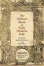The Hebrew Book In Early Modern Italy Joseph R Hacker Adam Shear