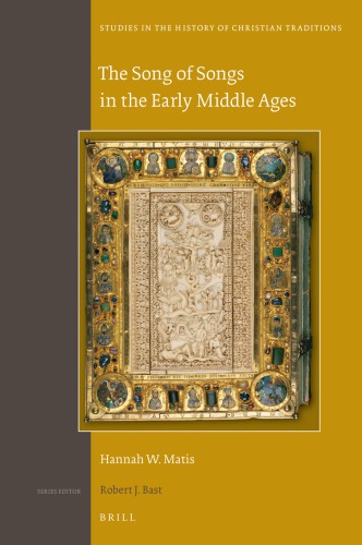 The Song Of Songs In The Early Middle Ages Ebook Hannah W Matis