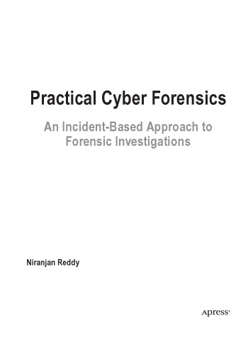 Practical Cyber Forensics An Incidentbased Approach To Forensic Investigations Niranjanreddy