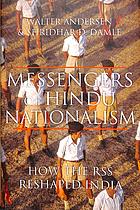 Messengers Of Hindu Nationalism How The Rss Reshaped India Aka The Rss View To The Inside Andersen
