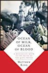 Ocean Of Milk Ocean Of Blood A Mongolian Monk In The Ruins Of The Qing Empire Matthew King