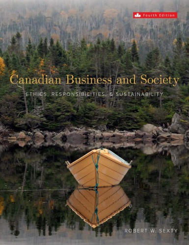 Canadian Business Society Ethics Responsibilities And Sustainability 4th Edition 4th Edition Robert Sexty