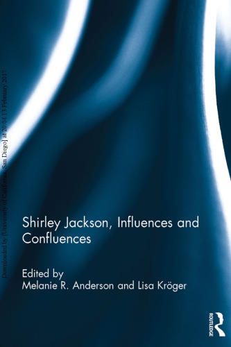 Shirley Jackson Influences And Confluences Melanie R Anderson