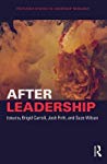 After Leadership Brigid Carroll Suze Wilson Josh Firth