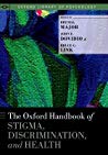 The Oxford Handbook Of Stigma Discrimination And Health Online Version Brenda Major
