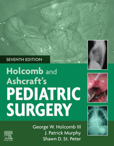 Holcomb And Ashcrafts Pediatric Surgery 7th Edition George Holcomb