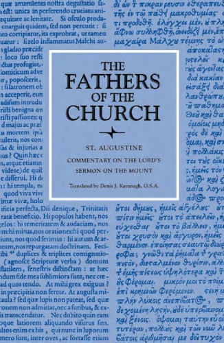 Commentary On The Lords Sermon On The Mount With Seventeen Related Sermons The Fathers Of The Church 11 Saint Augustine