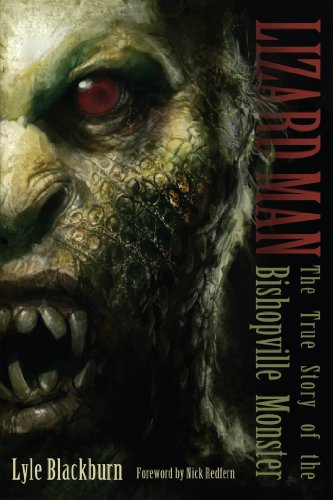 Lizard Man The True Story Of The Bishopville Monster Original Retail Lyle Blackburn