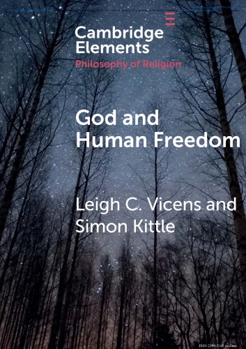 God And Human Freedom Leigh C Vicens Simon Kittle