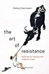 The Art Of Resistance Painting By Candlelight In Maos China Shelley Drake Hawks