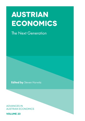 Austrian Economics The Next Generation Horwitz Steven