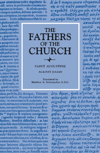 Against Julian By Saint Augustine Author Matthew A Schuhmacher Translator