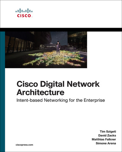 Cisco Digital Network Architecture Intentbased Networking For The Enterprise Paperback Tim Szigeti