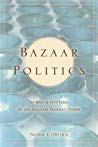 Bazaar Politics Power And Pottery In An Afghan Market Town Noah Coburn