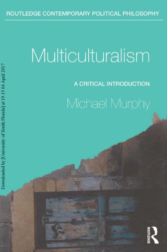 Multiculturalism A Critical Introduction Michael Murphy