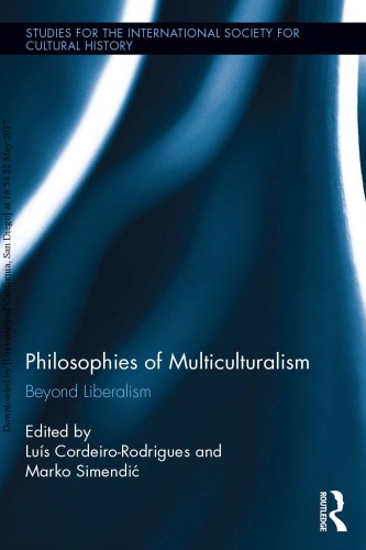 Philosophies Of Multiculturalism Beyond Liberalism Luis Cordeirorodrigues