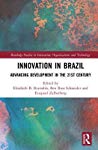 Innovation In Brazil Advancing Development In The 21st Century Elisabeth B Reynolds Ben Ross Schneider Ezequiel Zylberberg