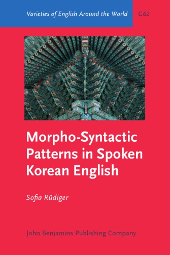 Morphosyntactic Patterns In Spoken Korean English Sofia Rudiger