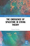 The Emergence Of Spacetime In String Theory Tiziana Vistarini