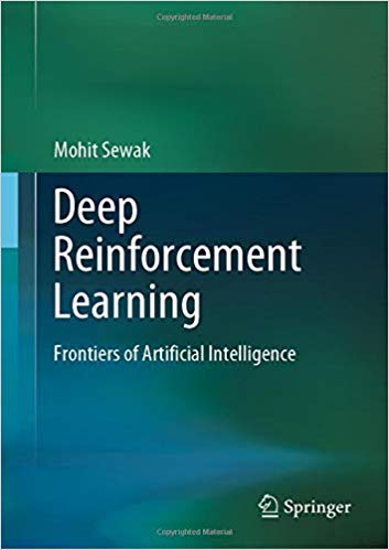 Deep Reinforcement Learning Frontiers Of Artificial Intelligence Mohit Sewak