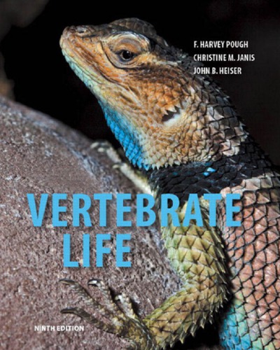 Vertebrate Life 9th F Harvey Pough Christine M Janis John B Heiser