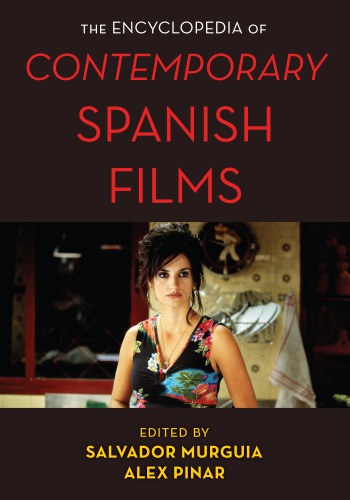 The Encyclopedia Of Contemporary Spanish Films Salvador Jimenez Murgua