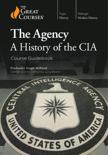 The Agency A History Of The Cia Hugh Wilford
