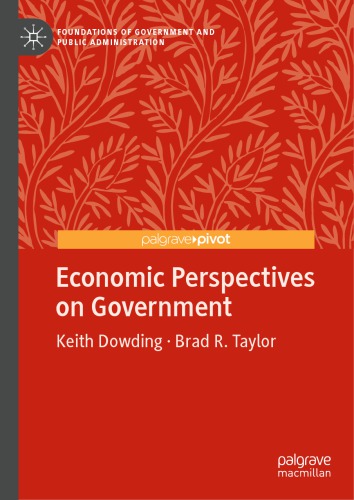 Economic Perspectives On Government Keith Dowding Brad R Taylor