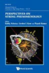 Perspectives On String Phenomenology Gordon L Kane Bobby Acharya Piyush Kumar