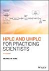 Hplc And Uhplc For Practicing Scientists 2nd Edition Michael W Dong
