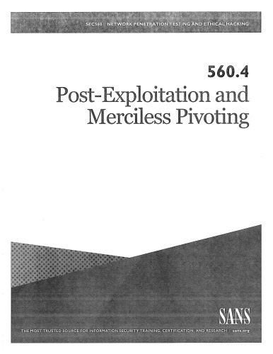 Sans 5604 Postexploitation And Merciless Pivoting Sans Institute