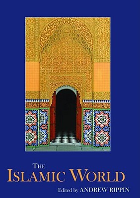 The Islamic World Hardcover Andrew Rippin