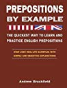 Prepositions By Example The Quickest Way To Learn And Practice English Prepositions Paperback Andrew Bruckfield