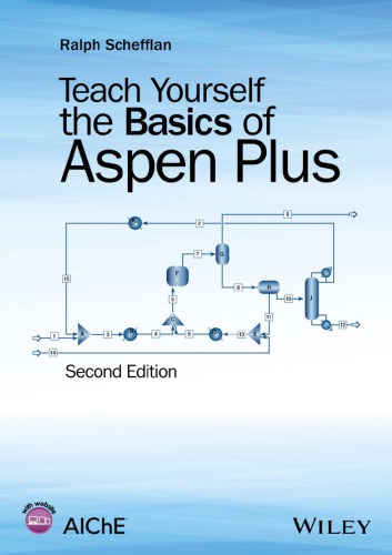 Teach Yourself The Basics Of Aspen Plus 2nd Ralph Schefflan