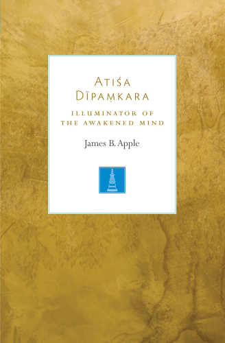 Atia Dpakara Illuminator Of The Awakened Mind James B Apple