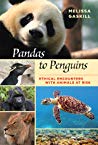 Pandas To Penguins Ethical Encounters With Animals At Risk Melissa Gaskill