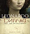 Leonardo Da Vinci The 100 Milestones Martin Kemp