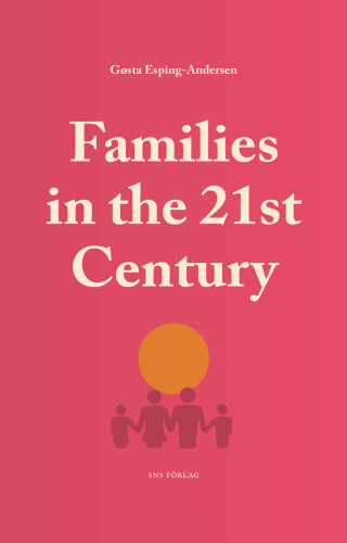 Families In The 21st Century Gsta Espingandersen