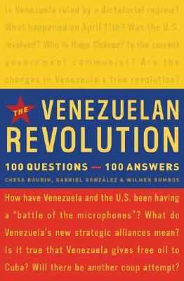 The Venezuelan Revolution 100 Questions100 Answers Paperback Chesa Boudin Wilmer Rumbos Gabriel Gonzlez