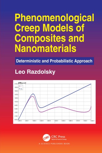 Phenomenological Creep Models Of Composites And Nanomaterials Phenomenological Creep Models Of Composites And Nanomaterials Hardcover Leo Razdolsky