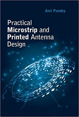 Practical Microstrip And Printed Antenna Design Hardcover Anil Pandey