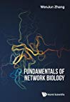 Fundamentals Of Network Biology Hardcover Wenjun Zhang