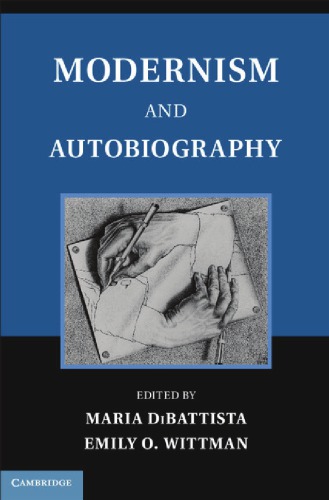Modernism And Autobiography Maria Dibattista Emily O Wittman