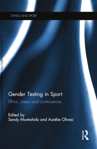 Gender Testing In Sport Ethics Cases And Controversies Sandy Montanola