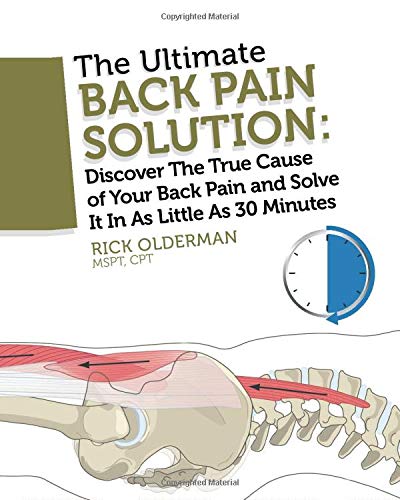 The Ultimate Back Pain Solution Rick Olderman