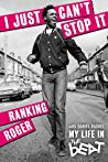 I Just Cant Stop It My Life In The Beat Ranking Roger Daniel Rachel