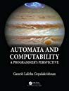 Automata And Computability A Programmers Perspective Hardcover Ganesh Gopalakrishnan