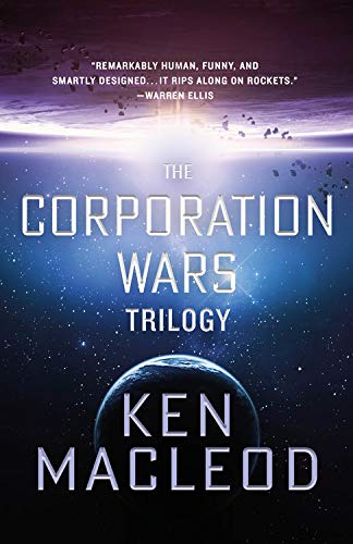 The Corporation Wars Trilogy Original Retail Ken Macleod